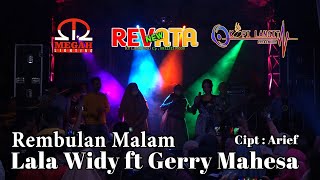 LALA WIDI FT GERRI MAHESA - REMBULAN MALAM - NEW REVATA - KOPI LANGIT