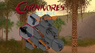 Carnivores Iaall Guns