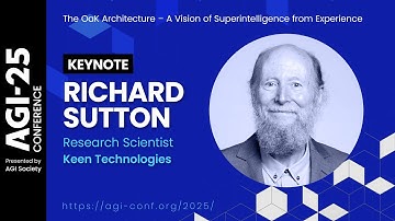 Richard Sutton: The OaK Architecture – A Vision of Superintelligence from Experience | AGI-25