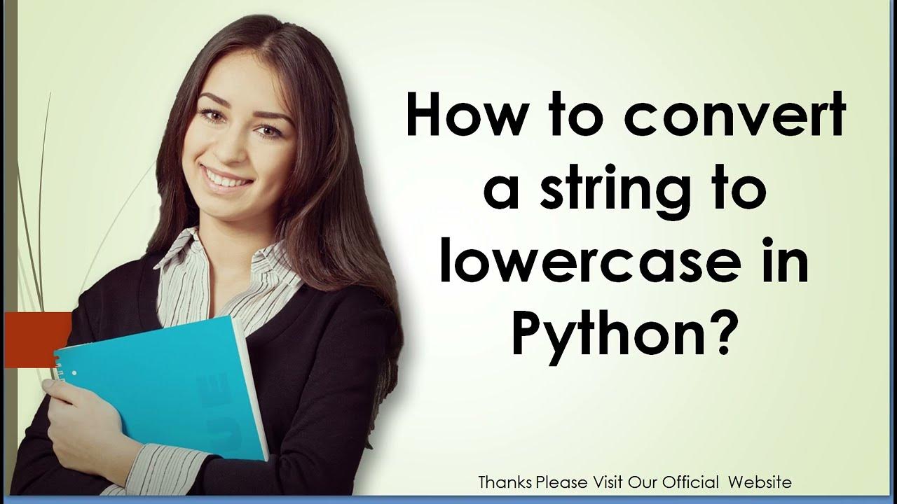 How to convert a string to lowercase in Python - YouTube image.