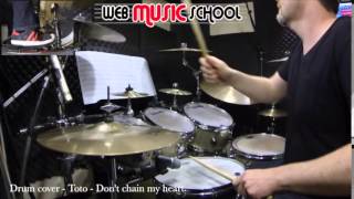 Toto - Don&#39;t Chain My Heart - DRUM COVER