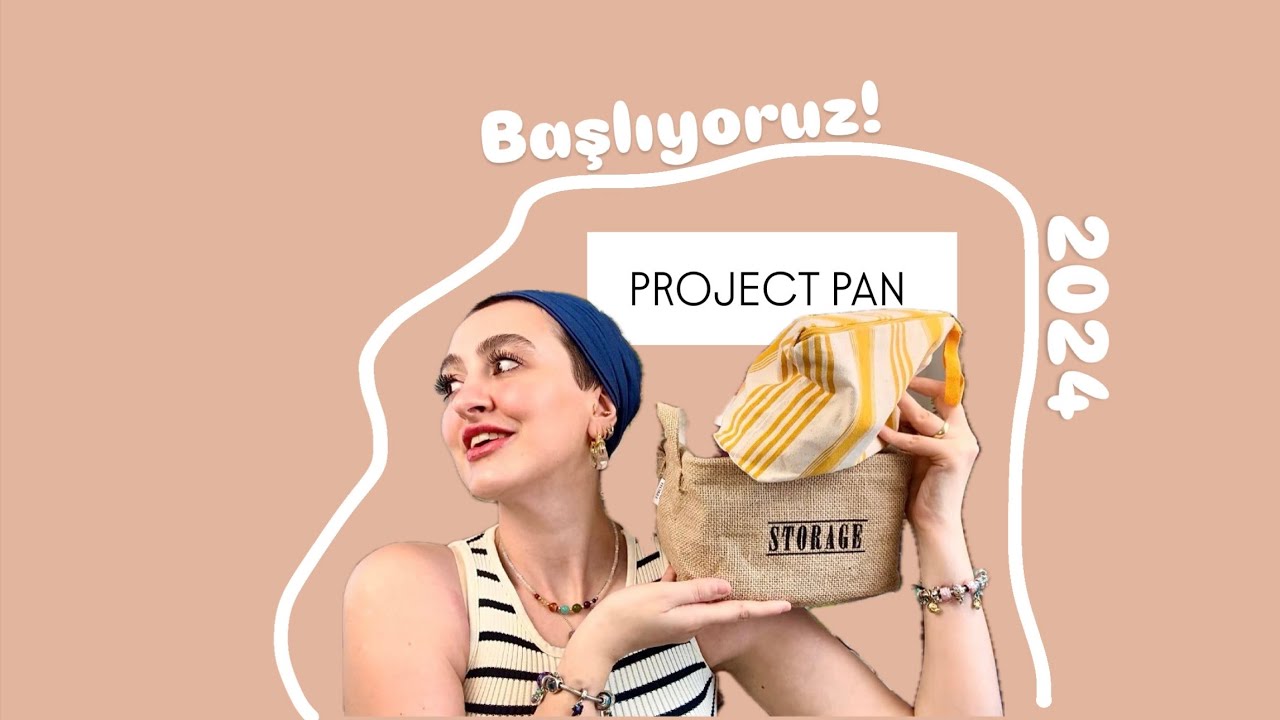 PROJECT PAN | Temmuz 2024 | Projeye Giriş 🥳