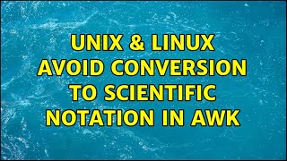 Unix & Linux: Avoid conversion to scientific notation in awk