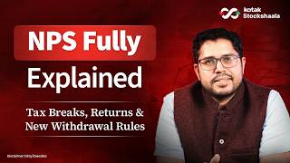 NPS Explained: Tax Benefits, Returns & Withdrawal Rules You Must Know