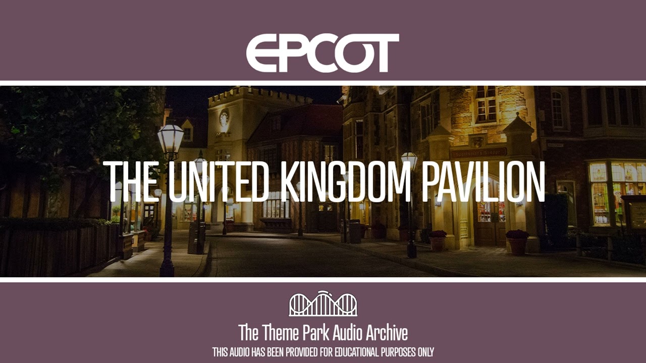 The United Kingdom Pavilion | EPCOT