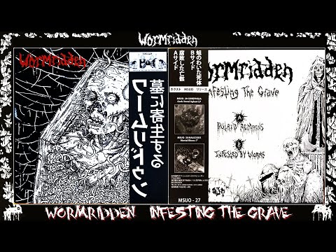 Wormridden — WORMRIDDEN – Infesting The Grave - 墓に寄生する (Japan, 2012, Full 7")