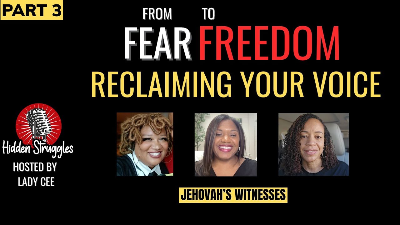 Jehovah's Witness Women Reclaiming Your Voice | Part 3