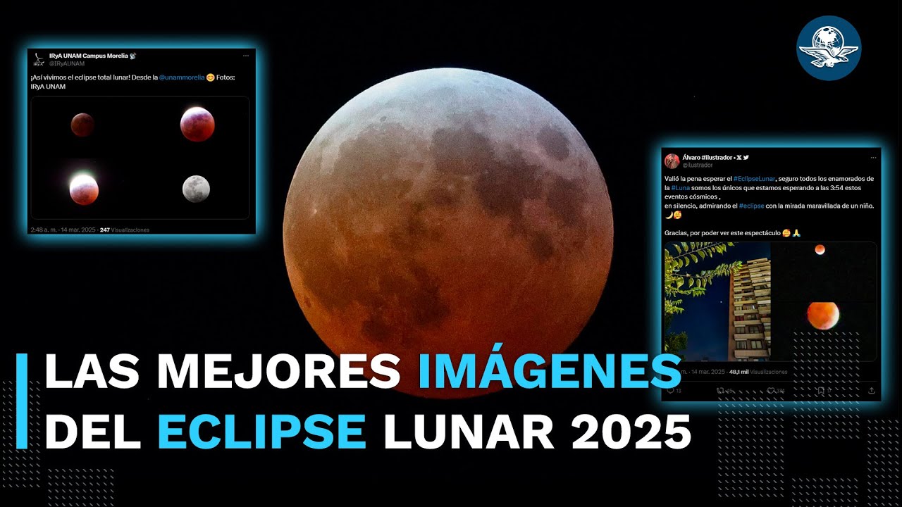 Así se vio el eclipse lunar de 2025; usuarios comparten fotografías y ...