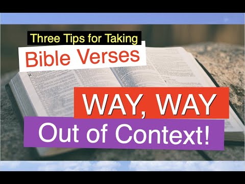 How to Take Bible Verses Way Out of Context- 3 Tips to Becoming a Heretic and Messing Up a Sermon