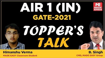 GATE 2021 Topper| Himanshu Verma |AIR-1 | IN | Topper’s Talk | MADE EASY Student | With B. Singh Sir