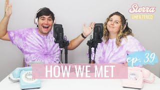 How I Met My Husband at Disneyland | Sierra Unfiltered Ep. 39