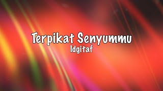 Terpikat Senyummu - Idgitaf (Lirik)