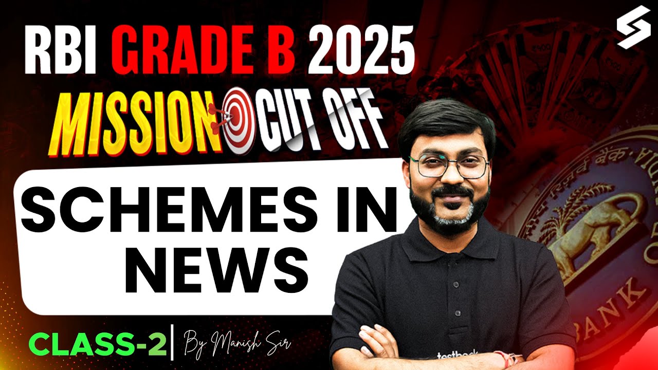 Schemes in News for RBI Grade B 2025 Exam| RBI Grade B Government Schemes | Class 02 | Manish Sir