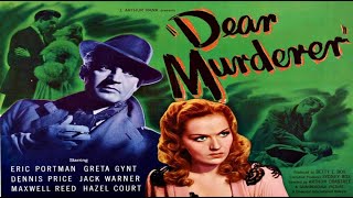 Dear Murderer 1947 Eric Portman, Greta Gynt, Dennis Price, Jack Warner, Maxwell Reed