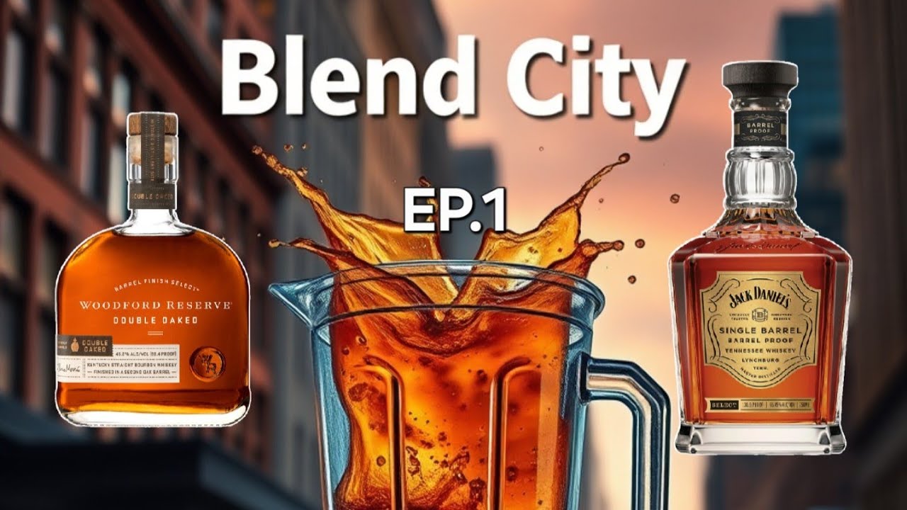 Blend City Episode 1. Jack Daniel's Single Barrel Barrel Proof ☆ Woodford Reserve Double Oaked