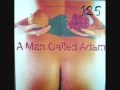 A Man Called Adam - Bread, Love And Dreams (Parkside Mix) 1992