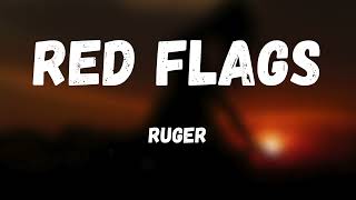 Red Flags - Ruger (Lyrics)