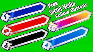 All Free Social Media Follow Button Templates | Static Follow Buttons (No Copyright) | Green Screen