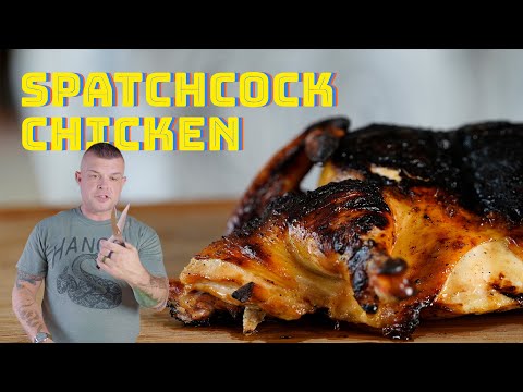 How to Make Spatchcock Chicken | The Best Spatchcock Chicken I Grilled Spatchcock Chicken