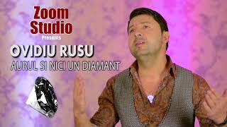 OVIDIU RUSU - AURUL SI NICI UN DIAMANT (AUDIO OFICIAL 2018)