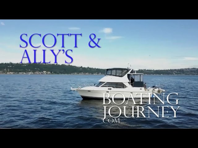 Boating around Puget Sound with Scott & Ally | Boating Journey