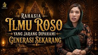 Download lagu THE SECRET OF 'ILMU ROSO' THAT THE CURRENT GENERATION RARELY UNDERSTANDS