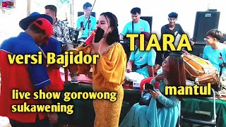 TIARA ( versi Bajidor ) voc nong endang FT Nda inces live show gorowong sukawening