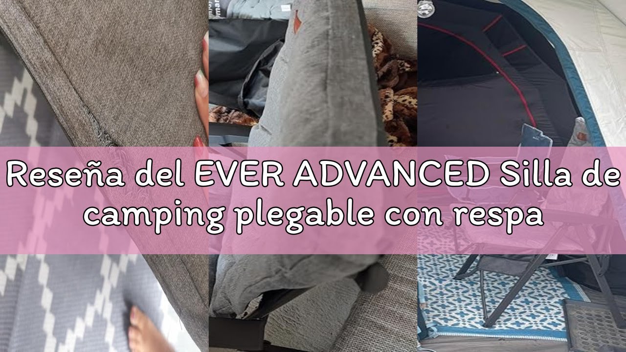 Reseña del EVER ADVANCED Silla de camping plegable con respaldo ajustable en 4 posiciones hasta 150