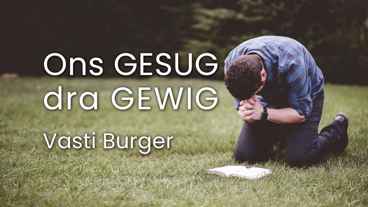 Ons Gesug dra Gewig - Vasti Burger