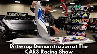 Dirt Wrap Hood Demonstration at The CARS Racing Show