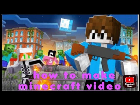 how to make minecraft video - YouTube