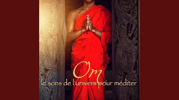 Om, le mantra primordial et prana vibration vitale - Musique bouddhiste, la om des moines...