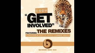 DBow - Get Involved (Nick Jagger Remix)