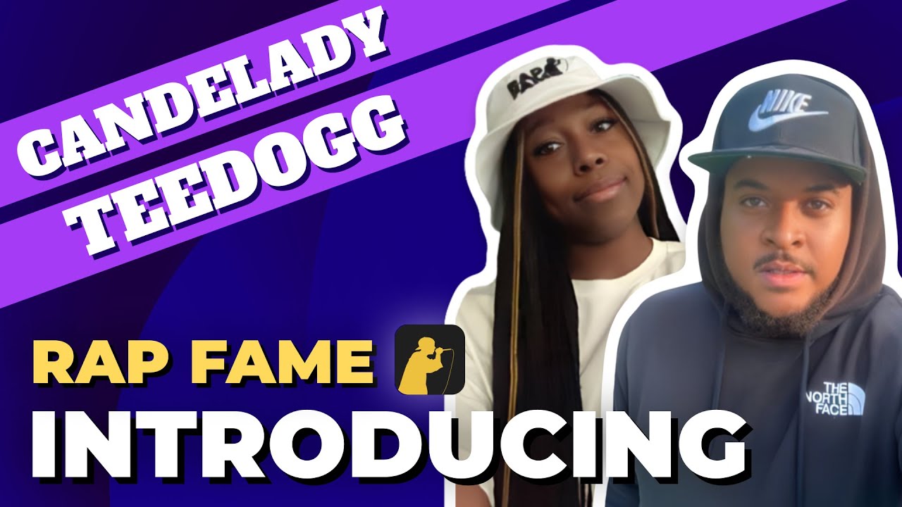 Rap Fame Introducing... Candelady & TeeDogg