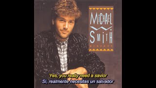 Video thumbnail of "Michael Smith - You Need a Savior (Sub inglés/español)"