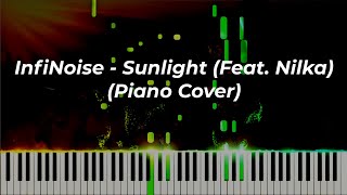 InfiNoise - Sunlight (Feat. Nilka) (Piano Cover)
