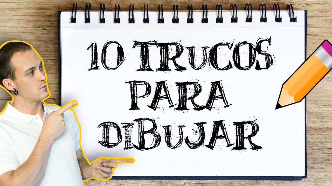 10 Trucos Imprescindibles Para Dibujar Mejor Youtube