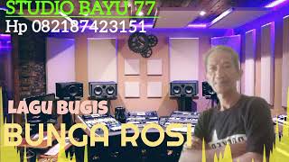 Download Lagu Bunga Rosi @bayu77studio96