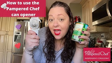 PAMPERED CHEF CAN OPENER DEMO // how to use the pampered chef smooth edge can opener!!