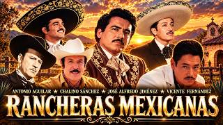 Rancheras Mexicanas de Oro 🇲🇽 Vicente Fernández, Javier Solís, José Alfredo Jiménez y Más