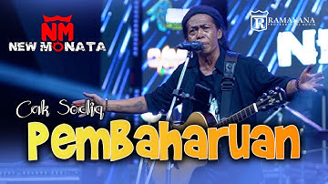 NEW MONATA - PEMBAHARUAN - CAK SODIQ - LIVE PURWODADI PASURUAN RAMAYANA AUDIO