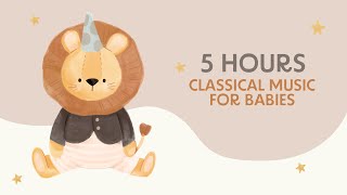 Classical Music for Babies - 5 HOURS - Mozart &amp; Schubert