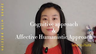 1960s Cognitive Approach & 1970s Affective Humanistic Approach