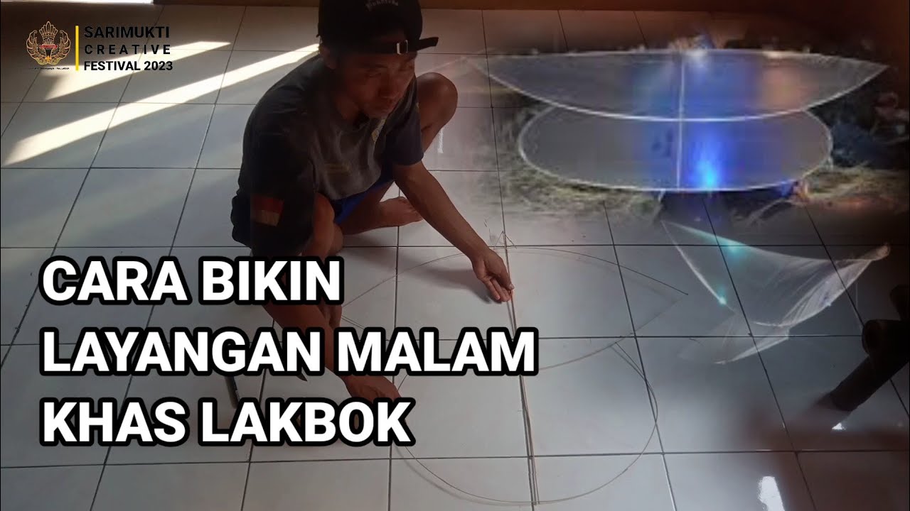 Cara membuat layangan malam khas lakbok