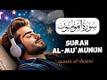 Quran For Sleep Surah Al Mu Minun Recited By Sheikh Yasser 3h 9min 