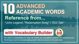 10 Advanced Academic Words Ref from "John Legend: "Redemption Song" | TED Talk"