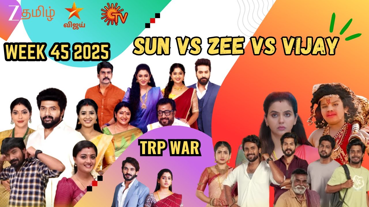Week 45 tamil serials trp rating this week | Sun tv, Zee tamil & Vijay tv |