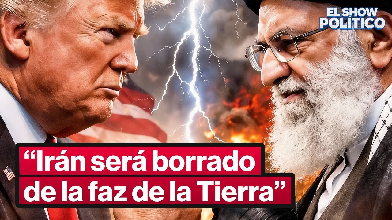 TRUMP CONTRA IRÁN - La batalla que redefinirá el siglo XXI