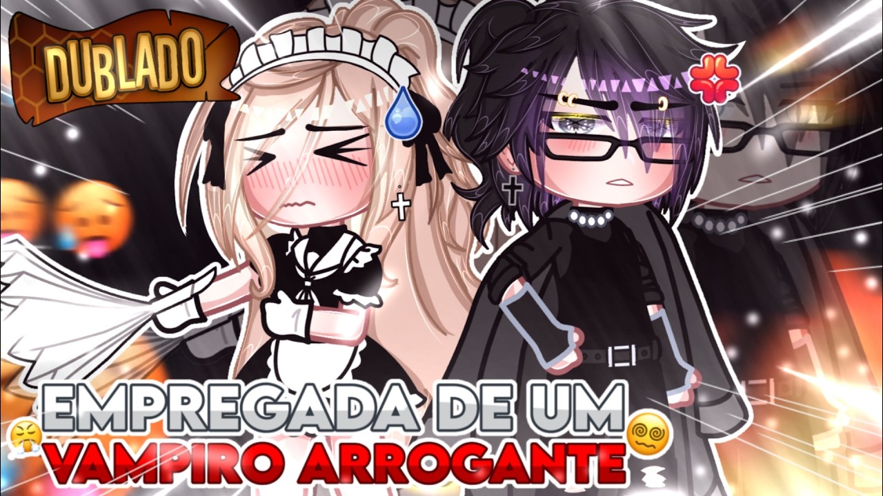 🦇 | Empregada De Um Vampiro Arrogante | 🦇⛓️ Mini Filme (DUBLADO) Gacha Life✨