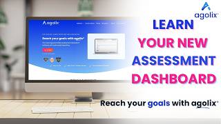 Welcome to the Agolix Assessment Dashboard | A Guided Tour